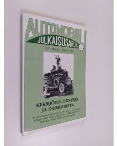 Kirjailijan Seppo K. J. Eronen käytetty kirja Keksijöitä, Benzejä ja Daimlereita : suuret saksalaiset keksijät, Benzin ja Daimlerin tehtaat sekä Benz Gaggenau ja Marienfelden Daimler -hyötyajoneuvot Suomessa