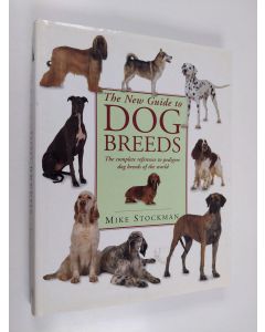Kirjailijan Mike Stockman käytetty kirja The New Guide to Dog Breeds