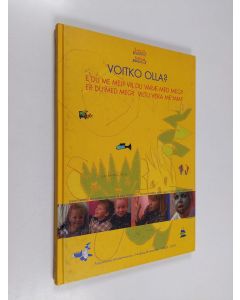 käytetty kirja Voitko olla? : lapset kertovat tarinoitaan Suomessa ja koko Pohjolassa = E du me mej? : barnen berättar egna sagor i Finland och i hela Norden