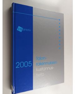 Kirjailijan Yrjänä Haahtela käytetty kirja Talonrakennuksen kustannustieto 2005