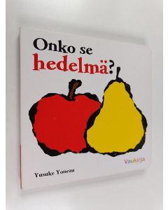 Kirjailijan Yusuke Yonezu käytetty kirja Onko se hedelmä?
