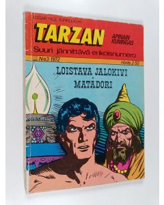 Kirjailijan Edgar Rice Burroughs käytetty kirja Tarzan 3/1972 : Loistava jalokivi ; Matadori