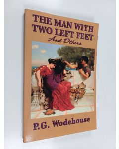 Kirjailijan P. G. Wodehouse käytetty kirja The Man with Two Left Feet, and Others