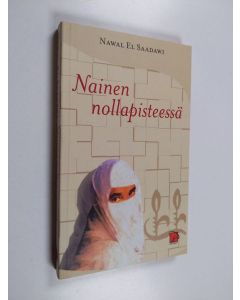 Kirjailijan Nawal El Saadawi käytetty kirja Nainen nollapisteessä