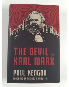 Kirjailijan Paul Kengor uusi kirja The Devil and Karl Marx - Communism's Long March of Death, Deception, and Infiltration