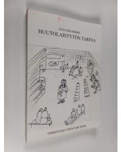 Kirjailijan Elsa Grashorn käytetty kirja Huutolaistytön tarina