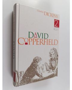 Kirjailijan Charles Dickens käytetty kirja David Copperfield 2