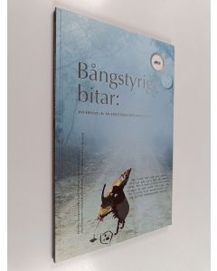 Kirjailijan Kristiina Kumpulainen käytetty kirja Bångstyriga bitar : inlärning av multilitteracitet med glädje