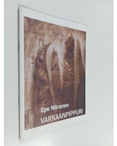Kirjailijan Epe Niiranen käytetty teos Varkaanpippuri