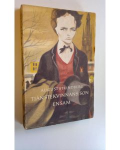 Kirjailijan August Strindberg käytetty kirja Tjänstekvinnans son ensam