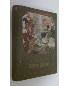 Kirjailijan Louis Gallet käytetty kirja Cyrano de Bergerac : del 1.