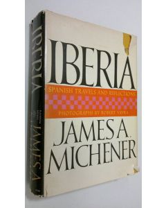 Kirjailijan James A. Michener käytetty kirja Iberia : spanish travels and reflections