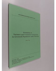 Kirjailijan Jarmo Juga käytetty kirja Estimation of Variance and Covariance Components in Livestock Populations Under Selection