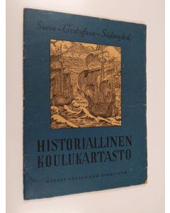 Kirjailijan Gunnar Sarva käytetty teos Historiallinen koulukartasto