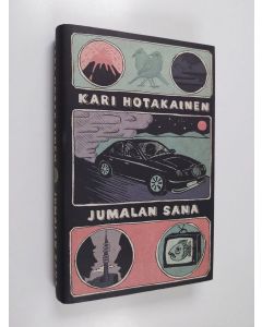 Kirjailijan Kari Hotakainen käytetty kirja Jumalan sana