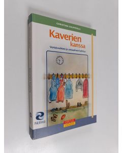 Kirjailijan Christina Salmivalli käytetty kirja Kaverien kanssa : vertaissuhteet ja sosiaalinen kehitys