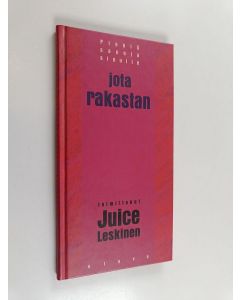 Tekijän Juice Leskinen  käytetty kirja Pieniä sanoja sinulle jota rakastan