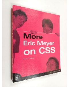 Kirjailijan Eric A. Meyer käytetty kirja More Eric Meyer on CSS