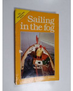 Kirjailijan Roger F. Duncan käytetty kirja Sailing in the fog