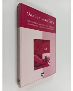 käytetty kirja Onni on vaarallista : hollanninkielisen nykyrunon antologia