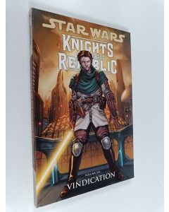 Kirjailijan John Jackson Miller & Joe Pimentel käytetty kirja Star Wars : Knights of the Old Republic Volume 6 : Vindication