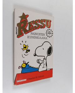 Kirjailijan Charles M. Schulz käytetty kirja Ressu painosten kuninkaana