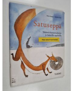 Kirjailijan Marja Magga & Veikko Sivula käytetty teos Satuseppä : tehtäviä kansansaduista jo lukeville oppilaille