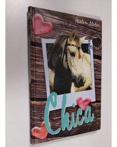 Kirjailijan Malin Stehn käytetty kirja Chica