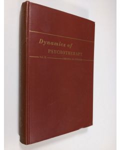 Kirjailijan Percival M. Symonds käytetty kirja Dynamics of psychotherapy : the psychology of personality change - vol. 2 Process
