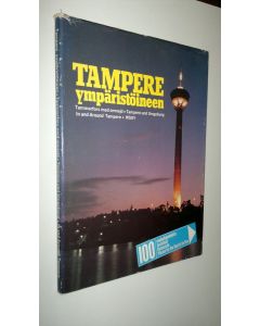 käytetty kirja Tampere ympäristöineen - 100 matkailukohdetta - turistmål - Reiseziele - places for the tourist to see : Tammerfors med omnejd = Tampere und Umgebung = in and around Tampere