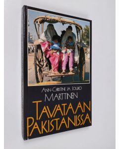 Kirjailijan Ann-Christine Marttinen käytetty kirja Tavataan Pakistanissa