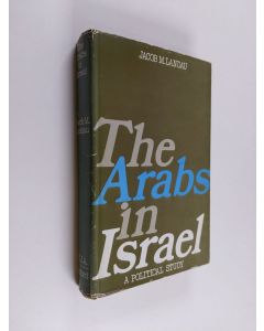 Kirjailijan Jacob M. Landau käytetty kirja The Arabs in Israel - A Political Study