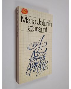 Kirjailijan Maria Jotuni käytetty kirja Maria Jotunin aforismit