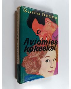 Kirjailijan Sonie Deane käytetty kirja Aviomies kokeeksi