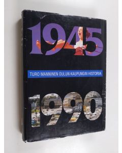 käytetty kirja Oulun kaupungin historia, 6 - 1945-1990
