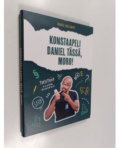 Kirjailijan Daniel Kalejaiye käytetty kirja Konstaapeli Daniel tässä, moro!