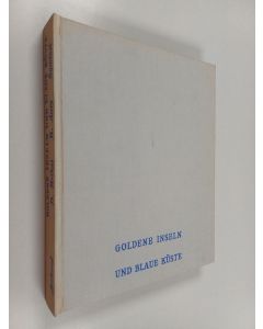 käytetty kirja Goldene inseln und blaue küste