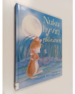 Kirjailijan Sheridan Cain käytetty kirja Nuku hyvin, pikkuinen