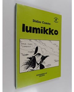 Kirjailijan Didier Comes käytetty kirja Lumikko