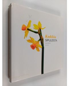 Kirjailijan Saila Routio käytetty kirja Kukkia sipuleista