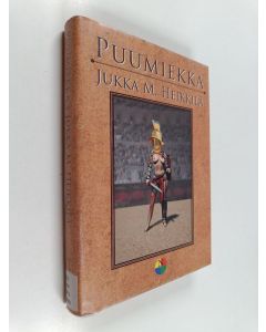 Kirjailijan Jukka M. Heikkilä käytetty kirja Puumiekka