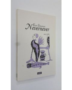 Kirjailijan Kari Ilmonen käytetty kirja Nevernever