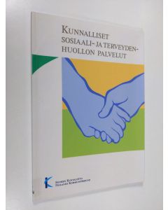 käytetty kirja Kunnalliset sosiaali- ja terveydenhuollon palvelut