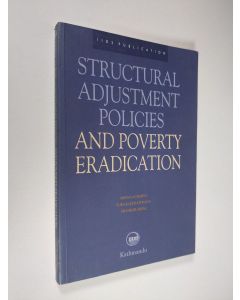 Kirjailijan Meena Acharya & Yuba Raj Khatiwada ym. käytetty kirja Structural Adjustment Policies and Poverty Eradication