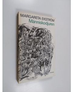 Kirjailijan Margareta Ekström käytetty kirja Människodjuren