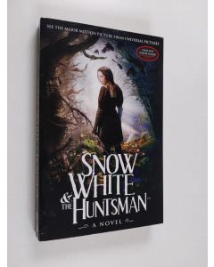 Kirjailijan Lily Blake käytetty kirja Snow white & the huntsman : a novel