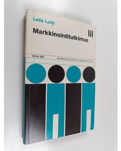 Kirjailijan Leila Lotti käytetty kirja Markkinointitutkimus