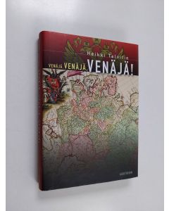 Kirjailijan Heikki Talvitie käytetty kirja Venäjä, Venäjä, Venäjä!