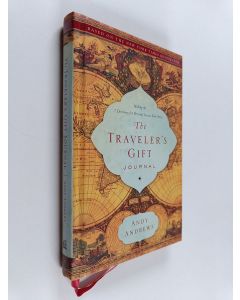 Kirjailijan Andy Andrews käytetty kirja The Traveler's Gift Journal : Making the 7 Decisions for Personal Success Your Story Perspective Finds You