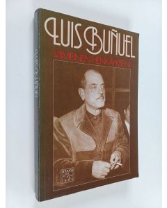 Kirjailijan Luis Bunuel käytetty kirja Viimeinen henkäykseni